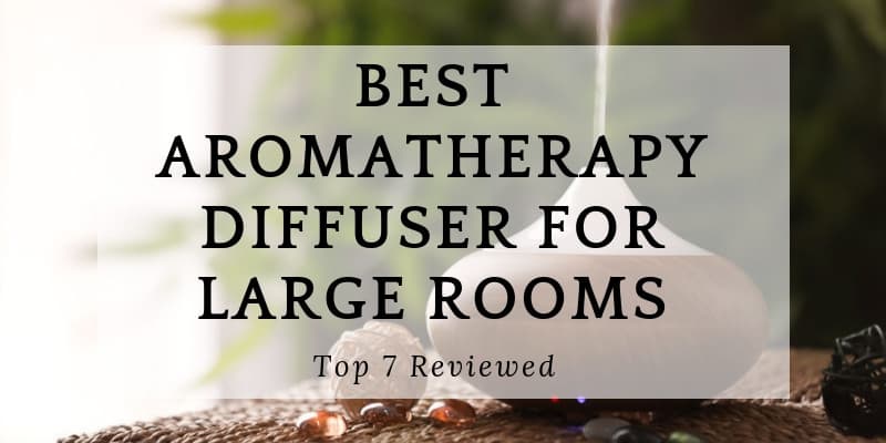 Best Aromatherapy Diffuser for large rooms2