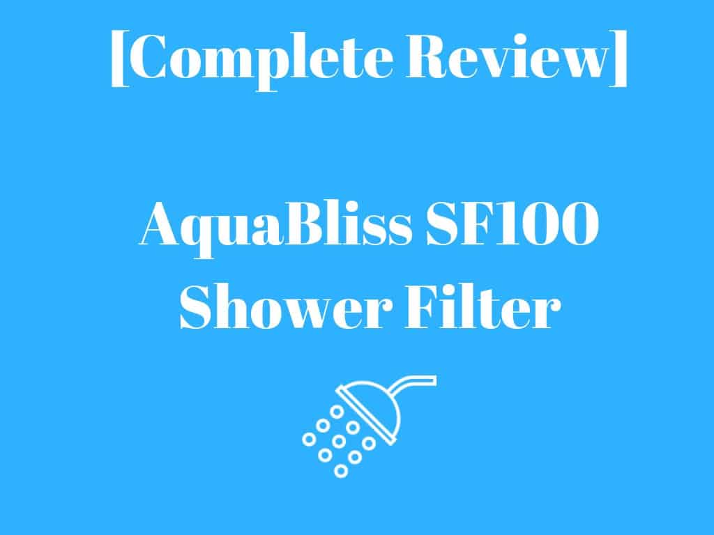 shower filter aquabliss sf100