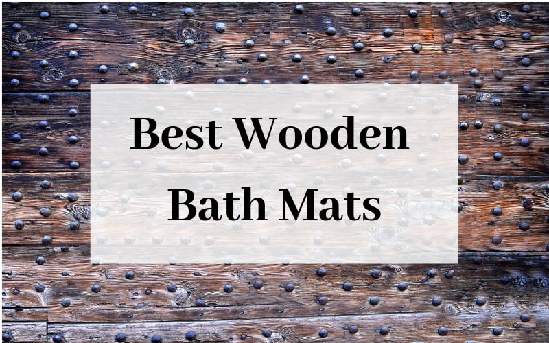 Best Wooden Bath Mat