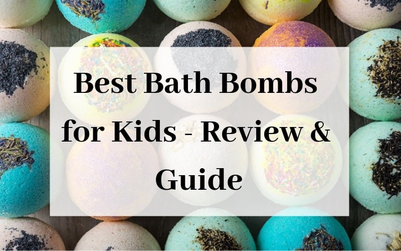 Best Bath Bombs for Kids – Review & Guide