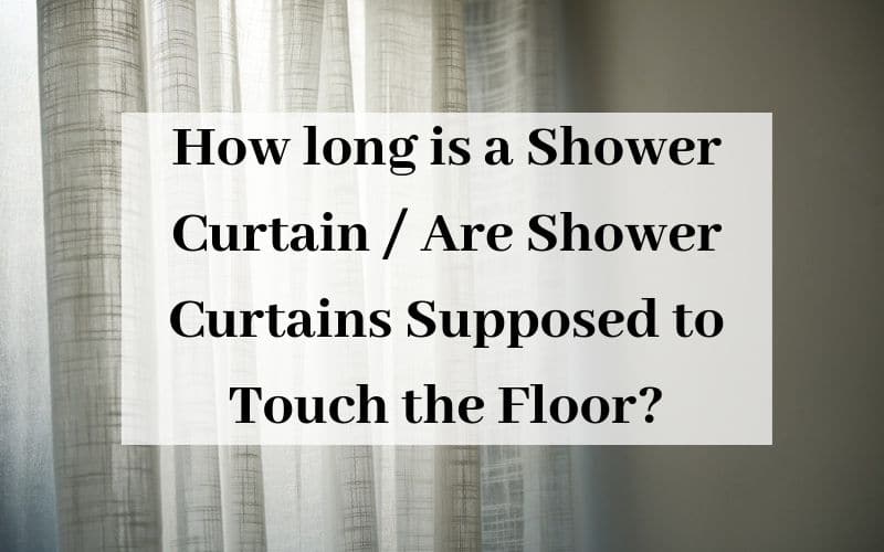 how long is a shower curtain